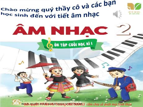 Bài giảng Âm Nhạc 2 KNTT - Tiết 17: Ôn tập cuối học kì I (Tiết 2)