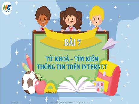 Bài giảng Tin Học 4 - Bài 7: Từ khóa - Tìm kiếm thông tin trên Internet (GV: Nguyễn Thị Ngọc Liễu)