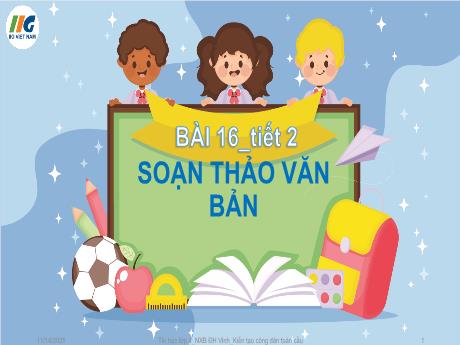 Bài giảng Tin Học 4 - Tuần 21, Bài 16: Soạn thảo văn bản (Tiết 2)(GV: Nguyễn Thị Ngọc Liễu)