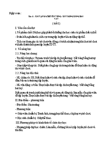 Kế hoạch bài dạy GDTC 2 - Bài 5: Bài tập di chuyển tung - Bắt bóng bằng hai tay (Tiết 1)(GV: Trần Văn Hùng)