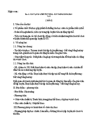 Kế hoạch bài dạy GDTC 2 - Bài 5: Bài tập di chuyển tung - Bắt bóng bằng hai tay (Tiết 4)(GV: Trần Văn Hùng)