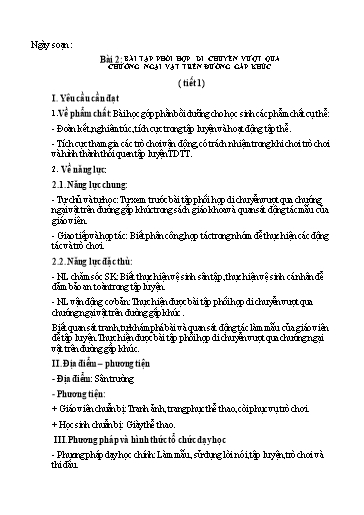 Kế hoạch bài dạy GDTC 3 - Bài 1: Bài tập phối hợp di chuyển vượt qua chướng ngại vật trên đường gấp khúc (Tiết 1)(GV: Trần Văn Hùng)