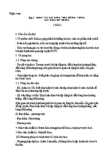 Kế hoạch bài dạy GDTC 3 KNTT - Bài 2: Động tác dẫn bóng theo hướng thẳng, dẫn bóng đổi hướng (Tiết 1)(GV: Trần Văn Hùng)